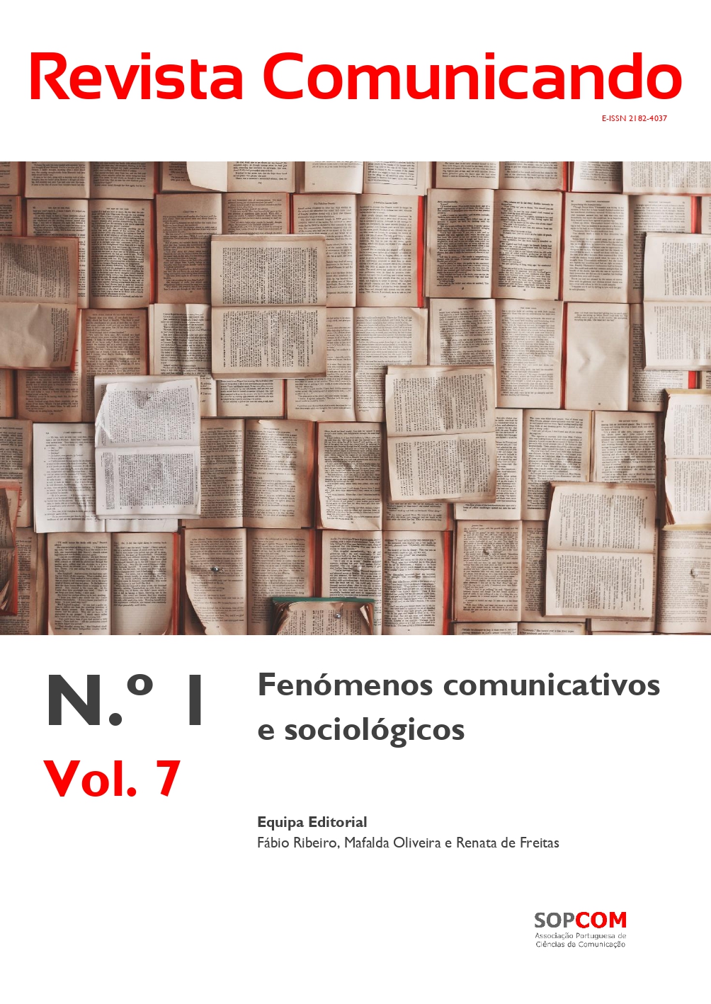 					Ver Vol. 7 N.º 1 (2018): Fenómenos Comunicativos e Sociológicos
				