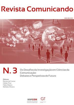 					Ver Vol. 3 N.º 1 (2014): Os Desafios da Investigação em Ciências da Comunicação: debates e perspetivas de futuro
				